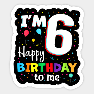 Sixth 6Th Birthday Happy Birthday Boys Girls 6 Years Old Sticker